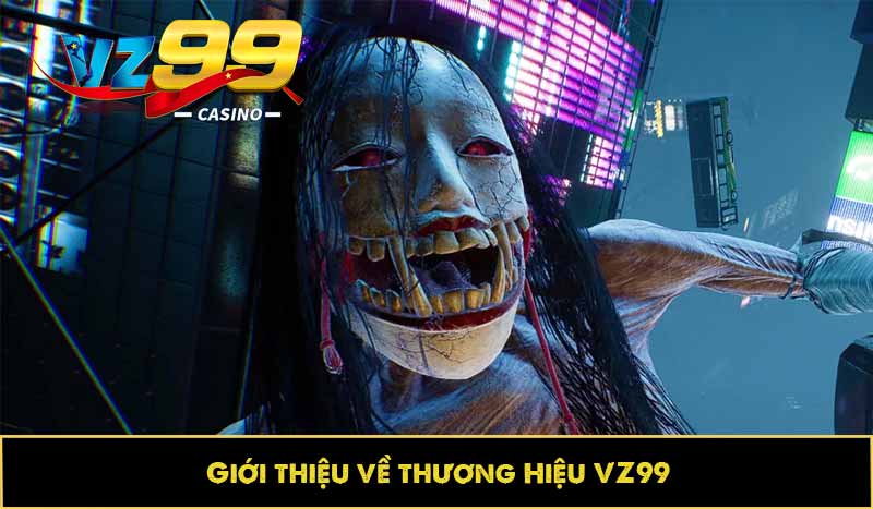 TRANG CHỦ 84 Giới thiệu về thương Hiệu VZ99