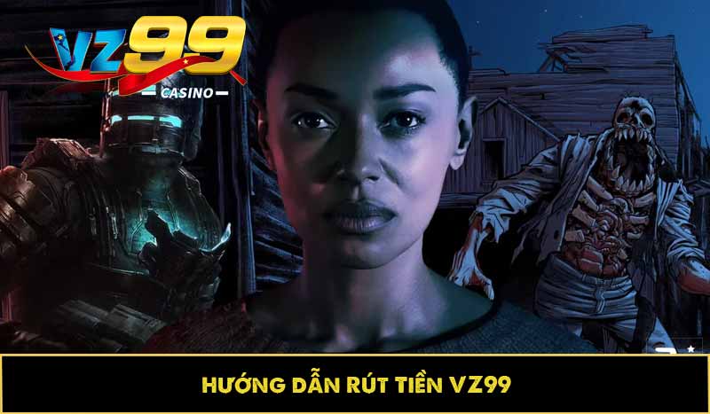 TRANG CHỦ 95 hướng dẫn rút tiền vz99