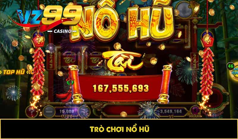 TRANG CHỦ 90 Trò chơi nổ hũ
